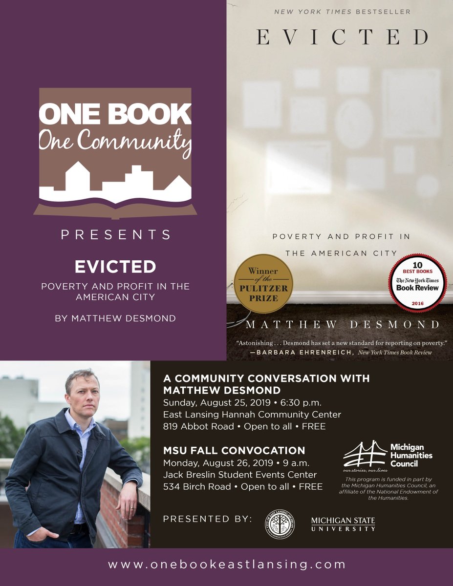 REMINDER: Matthew Desmond, author of the Pulitzer Prize-winning book &quot;Evicted,&quot; will visit @CityofEL this weekend! Join us this Sunday, Aug. 25 for A Community Conversation with Matthew Desmond at 6:30 p.m. at the #EastLansing Hannah Community Center. 